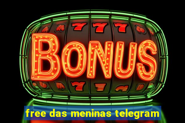 free das meninas telegram